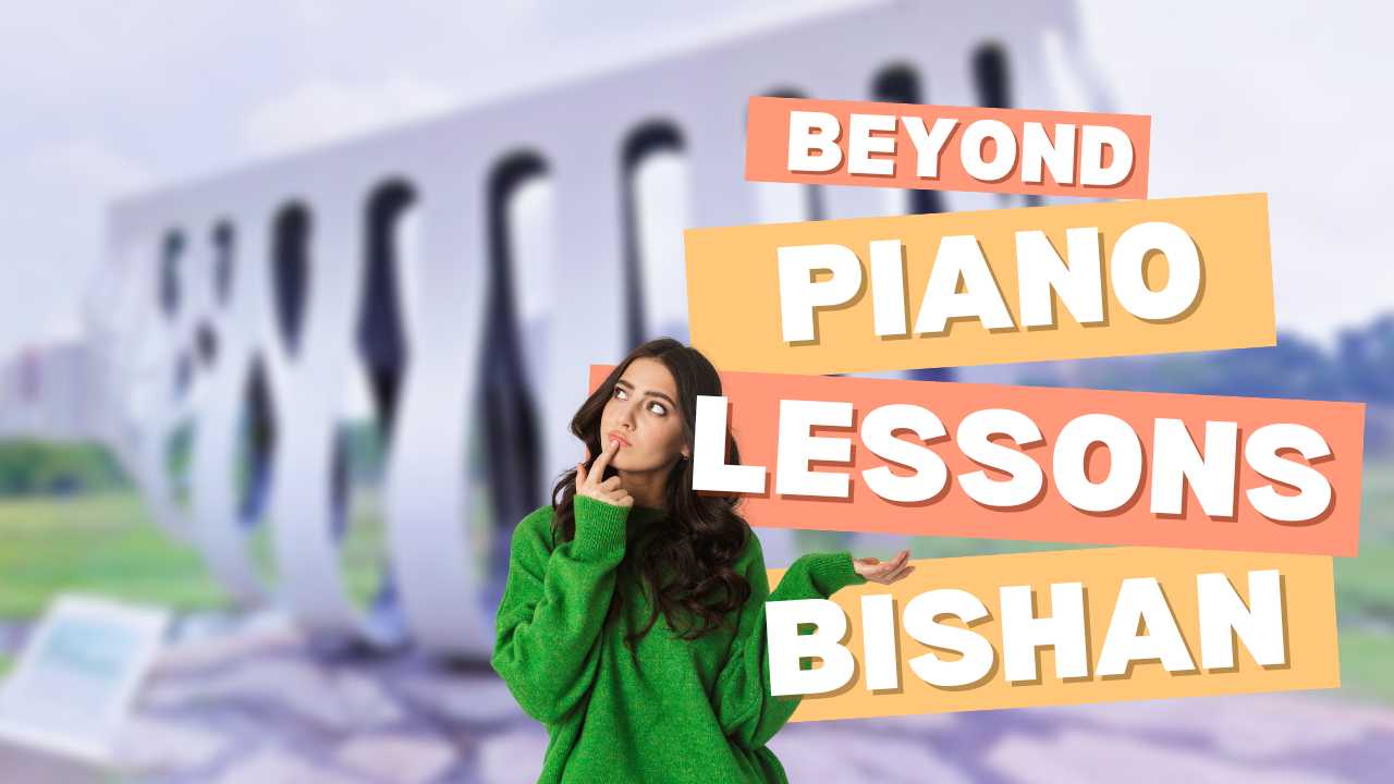 beyond piano lessons in Bishan